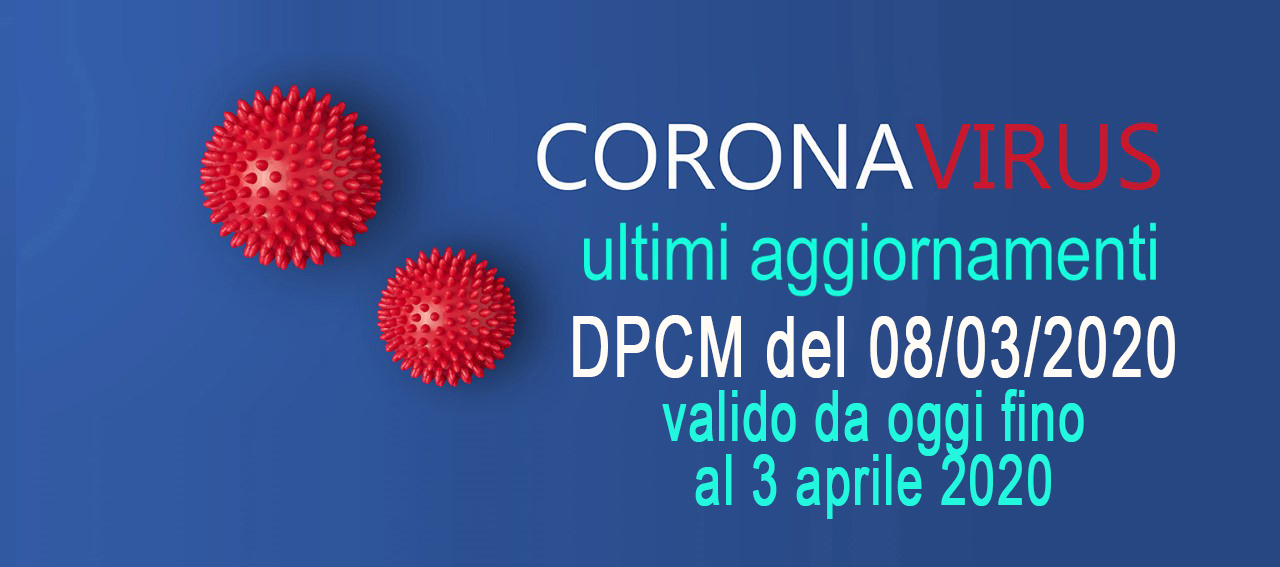 ⚠️ IMPORTANTE ⚠️ DPCM DEL 08/03/2020 VALIDO DA OGGI FINO AL 3 APRILE 2020